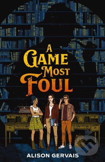 Kniha: A Game Most Foul (Gervais Alison). Blink, 2024 Kniha: A Game Most Foul (Gervais Alison). Blink, 2024