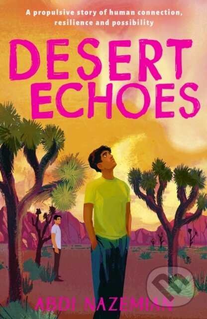 Kniha: Desert Echoes (Abdi Nazemian). Little Tiger, 2024 Kniha: Desert Echoes (Abdi Nazemian). Little Tiger, 2024
