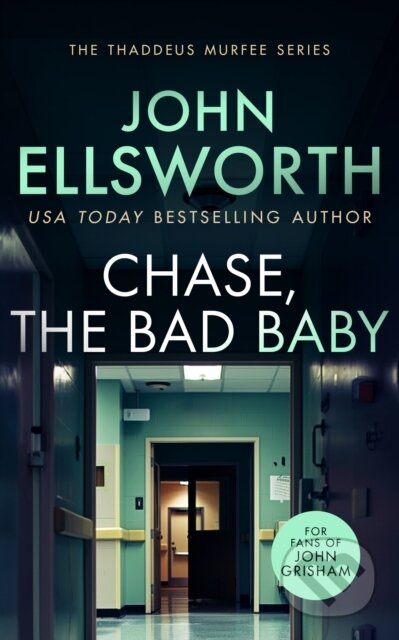Kniha: Chase, the Bad Baby (John Ellsworth). , 2024 Kniha: Chase, the Bad Baby (John Ellsworth). , 2024