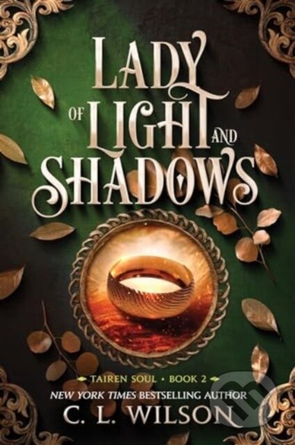 Kniha: Lady of Light and Shadows (C. L. Wilson). Avon, 2024 Kniha: Lady of Light and Shadows (C. L. Wilson). Avon, 2024
