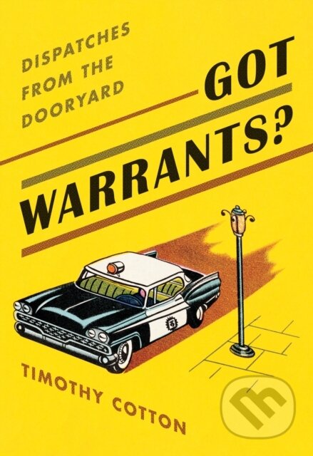 Kniha: Got Warrants? (Timothy Cotton). , 2021 Kniha: Got Warrants? (Timothy Cotton). , 2021