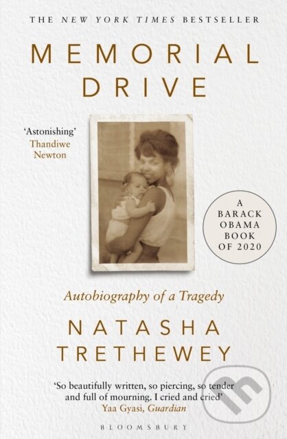 Kniha: Memorial Drive (Natasha Trethewey). Bloomsbury, 2021 Kniha: Memorial Drive (Natasha Trethewey). Bloomsbury, 2021