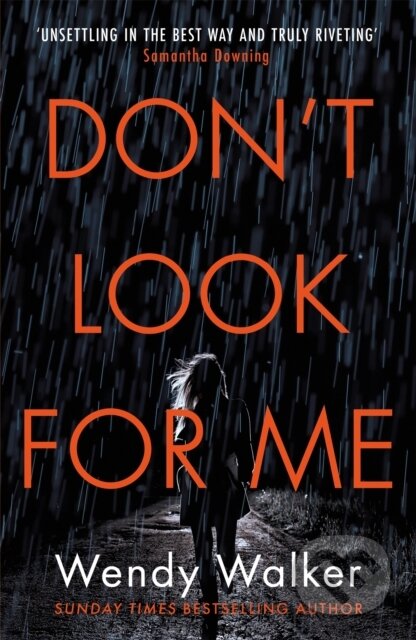 Kniha: Don't Look For Me (Wendy Walker). Orion, 2021 Kniha: Don't Look For Me (Wendy Walker). Orion, 2021
