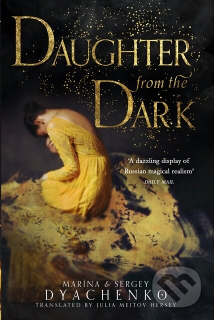 Kniha: Daughter from the Dark (Marina Dyachenko a Sergey Dyachenko). HarperCollins, 2021 Kniha: Daughter from the Dark (Marina Dyachenko a Sergey Dyachenko). HarperCollins, 2021