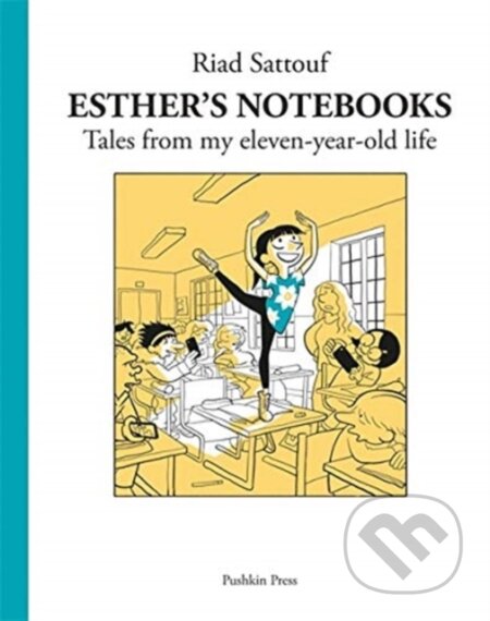 Kniha: Esther's Notebooks 2 (Riad Sattouf). Pushkin Press, 2021 Kniha: Esther's Notebooks 2 (Riad Sattouf). Pushkin Press, 2021