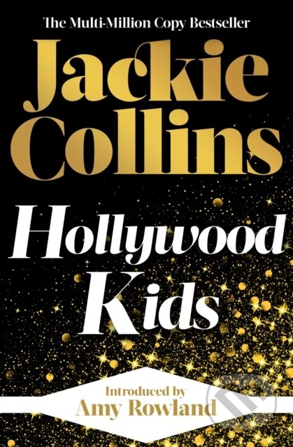 Kniha: Hollywood Kids (Jackie Collins). Simon & Schuster UK, 2022 Kniha: Hollywood Kids (Jackie Collins). Simon & Schuster UK, 2022