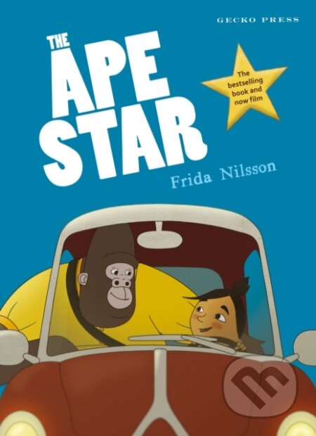 Kniha: The Ape Star (Frida Nilsson). Gecko, 2022 Kniha: The Ape Star (Frida Nilsson). Gecko, 2022