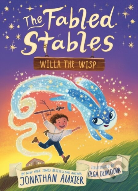Kniha: Willa the Wisp (The Fabled Stables Book #1) (Jonathan Auxier). , 2022 Kniha: Willa the Wisp (The Fabled Stables Book #1) (Jonathan Auxier). , 2022