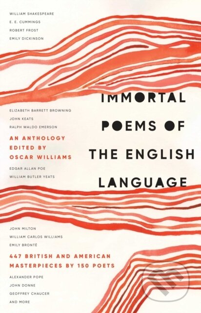 Kniha: Immortal Poems of the English Language (Oscar Williams). Gallery, 2022 Kniha: Immortal Poems of the English Language (Oscar Williams). Gallery, 2022