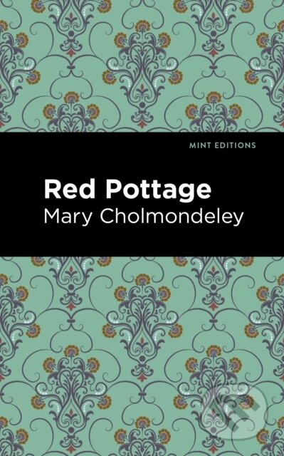 Kniha: Red Pottage (Mary Cholmondeley). West Margin Press, 2022 Kniha: Red Pottage (Mary Cholmondeley). West Margin Press, 2022