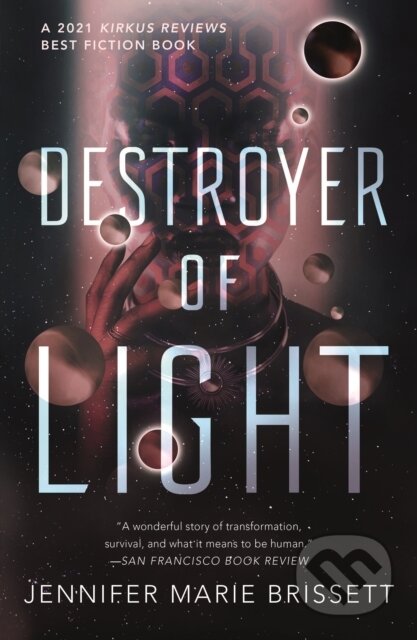 Kniha: Destroyer of Light (Jennifer Marie Brissett). Tor Books, 2023 Kniha: Destroyer of Light (Jennifer Marie Brissett). Tor Books, 2023