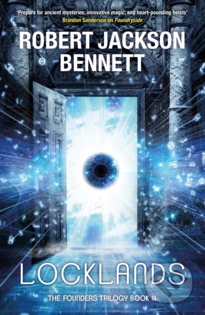 Kniha: Locklands (Robert Jackson Bennett). Arcadia, 2023 Kniha: Locklands (Robert Jackson Bennett). Arcadia, 2023