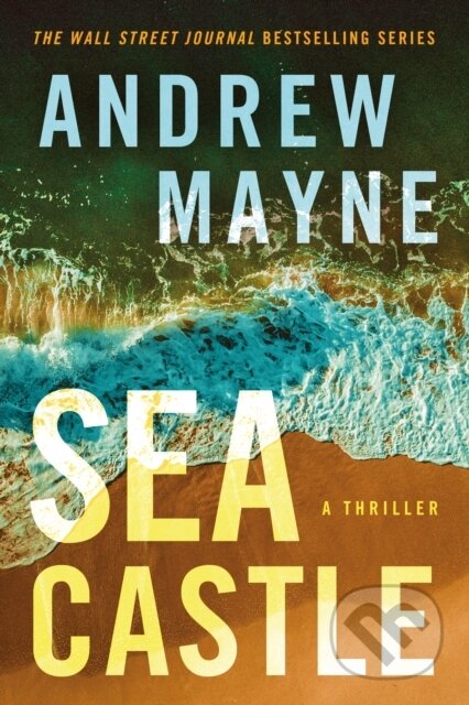 Kniha: Sea Castle (Andrew Mayne). Thomas & Mercer, 2023 Kniha: Sea Castle (Andrew Mayne). Thomas & Mercer, 2023