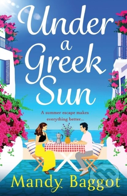 Kniha: Under a Greek Sun (Mandy Baggot). , 2023 Kniha: Under a Greek Sun (Mandy Baggot). , 2023