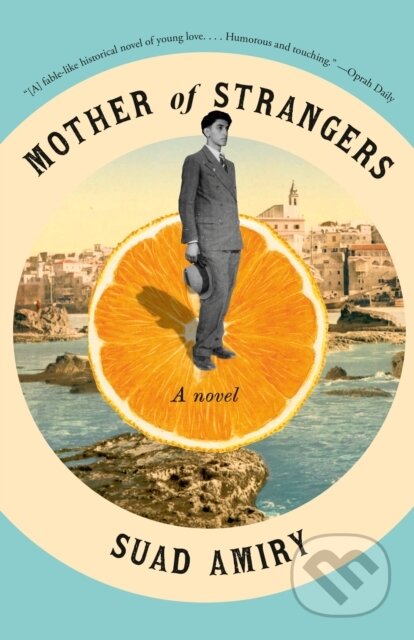 Kniha: Mother of Strangers (Suad Amiry). Vintage Books, 2023 Kniha: Mother of Strangers (Suad Amiry). Vintage Books, 2023