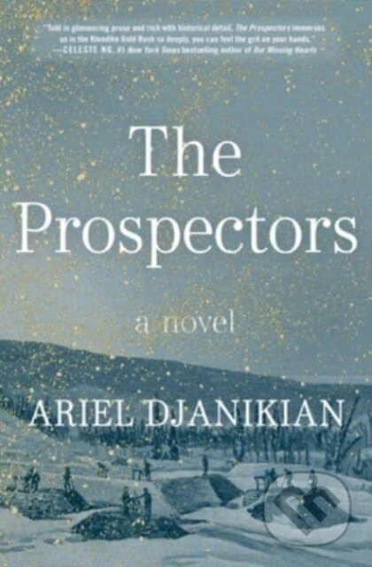 Kniha: The Prospectors (Ariel Djanikian). William Morrow, 2023 Kniha: The Prospectors (Ariel Djanikian). William Morrow, 2023