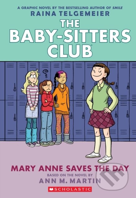 Kniha: Mary Anne Saves the Day: A Graphic Novel (The Baby-Sitters Club #3) (Ann M. Martin). GRAPHIX, 2023 Kniha: Mary Anne Saves the Day: A Graphic Novel (The Baby-Sitters Club #3) (Ann M. Martin). GRAPHIX, 2023