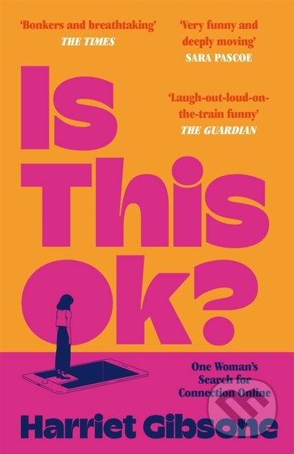Kniha: Is This OK? (Harriet Gibsone). Picador, 2024 Kniha: Is This OK? (Harriet Gibsone). Picador, 2024