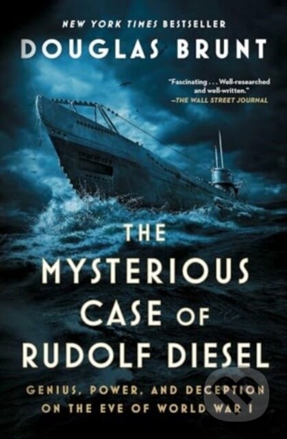 Kniha: The Mysterious Case of Rudolf Diesel (Douglas Brunt). Atria Books, 2024 Kniha: The Mysterious Case of Rudolf Diesel (Douglas Brunt). Atria Books, 2024