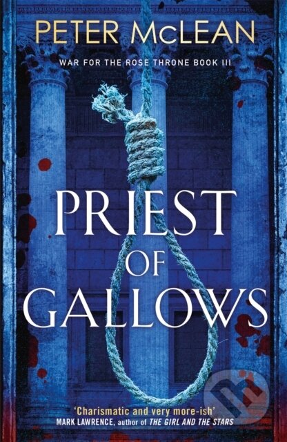 Kniha: Priest of Gallows (Peter Mclean). Arcadia, 2021 Kniha: Priest of Gallows (Peter Mclean). Arcadia, 2021