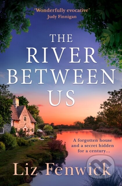 Kniha: The River Between Us (Liz Fenwick). HQ, 2021 Kniha: The River Between Us (Liz Fenwick). HQ, 2021