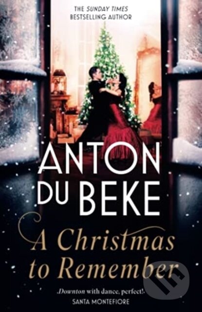 Kniha: A Christmas to Remember (Anton Du Beke). Zaffre, 2021 Kniha: A Christmas to Remember (Anton Du Beke). Zaffre, 2021