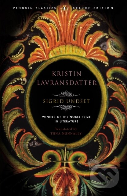 Kniha: Kristin Lavransdatter (Sigrid Undset). Penguin Classics, 2022 Kniha: Kristin Lavransdatter (Sigrid Undset). Penguin Classics, 2022