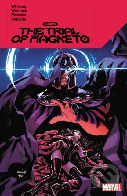 Kniha: X-Men: The Trial of Magneto (Leah Williams). , 2022 Kniha: X-Men: The Trial of Magneto (Leah Williams). , 2022
