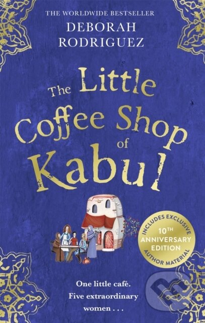 Kniha: The Little Coffee Shop of Kabul (Deborah Rodriguez). Sphere, 2022 Kniha: The Little Coffee Shop of Kabul (Deborah Rodriguez). Sphere, 2022