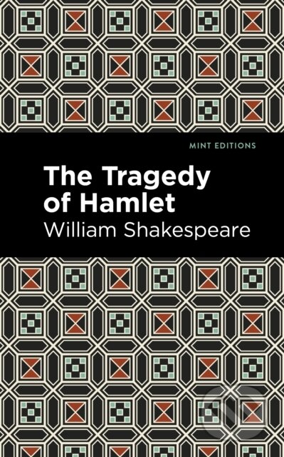 Kniha: The Tragedy of Hamlet (William Shakespeare). West Margin Press, 2022 Kniha: The Tragedy of Hamlet (William Shakespeare). West Margin Press, 2022