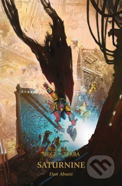 Kniha: Saturnine (Dan Abnett). Games Workshop, 2022 Kniha: Saturnine (Dan Abnett). Games Workshop, 2022