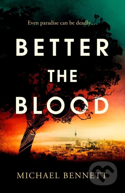 Kniha: Better the Blood (Michael Bennett). Simon & Schuster, 2022 Kniha: Better the Blood (Michael Bennett). Simon & Schuster, 2022