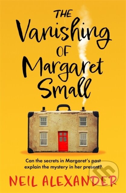 Kniha: The Vanishing of Margaret Small (Neil Alexander). Embla Books, 2023 Kniha: The Vanishing of Margaret Small (Neil Alexander). Embla Books, 2023