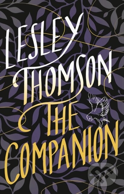 Kniha: The Companion (Lesley Thomson). Head of Zeus, 2023 Kniha: The Companion (Lesley Thomson). Head of Zeus, 2023