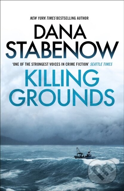 Kniha: Killing Grounds (Dana Stabenow). Head of Zeus, 2023 Kniha: Killing Grounds (Dana Stabenow). Head of Zeus, 2023