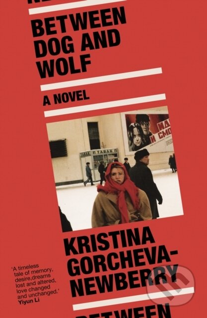 Kniha: Between Dog and Wolf (Kristina Gorcheva-Newberry). The Indigo Press, 2023 Kniha: Between Dog and Wolf (Kristina Gorcheva-Newberry). The Indigo Press, 2023