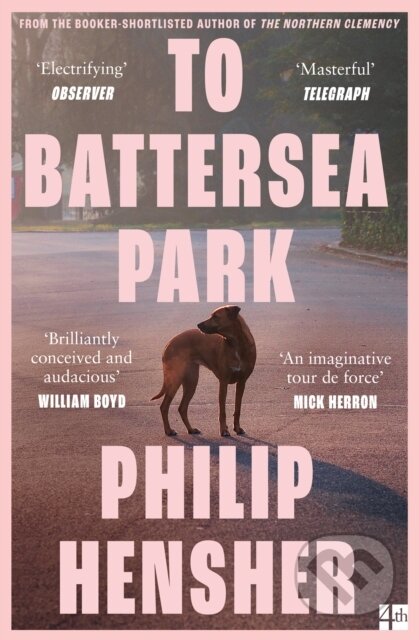 Kniha: To Battersea Park (Philip Hensher). Fourth Estate, 2024 Kniha: To Battersea Park (Philip Hensher). Fourth Estate, 2024