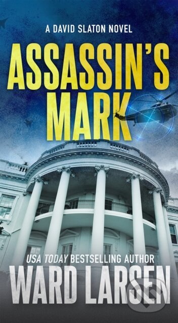 Kniha: Assassin's Mark (Ward Larsen). St. Martin´s Press, 2024 Kniha: Assassin's Mark (Ward Larsen). St. Martin´s Press, 2024