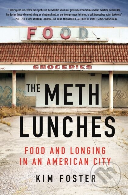 Kniha: The Meth Lunches (Kim Foster). St. Martin´s Press, 2024 Kniha: The Meth Lunches (Kim Foster). St. Martin´s Press, 2024