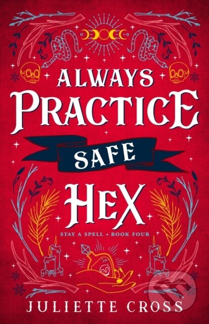 Kniha: Always Practice Safe Hex (Juliette Cross). , 2024 Kniha: Always Practice Safe Hex (Juliette Cross). , 2024