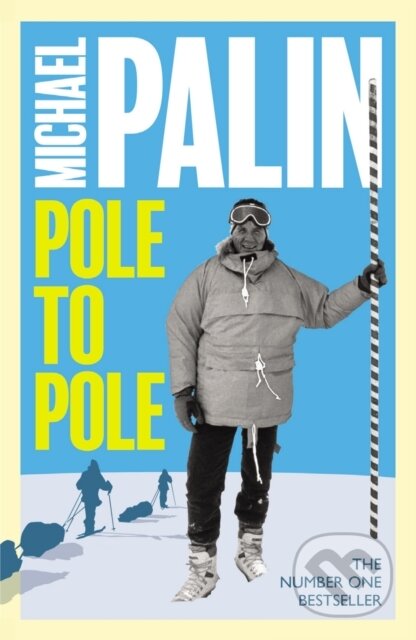 Kniha: Pole To Pole (Michael Palin). Weidenfeld and Nicolson, 2024 Kniha: Pole To Pole (Michael Palin). Weidenfeld and Nicolson, 2024