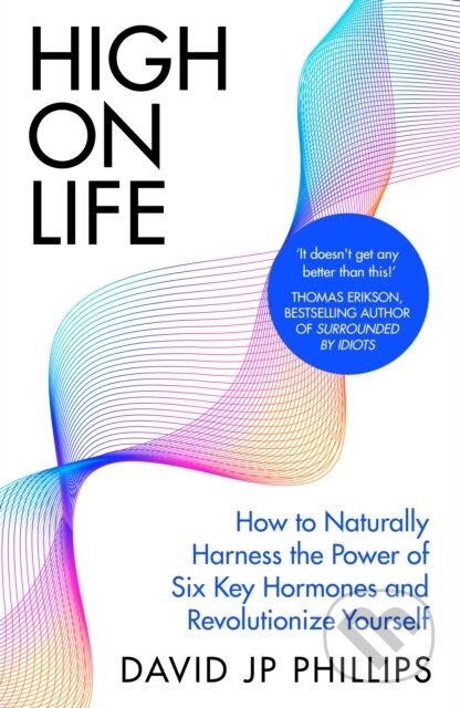Kniha: High on Life (David Jp Phillips). Michael Joseph, 2024 Kniha: High on Life (David Jp Phillips). Michael Joseph, 2024