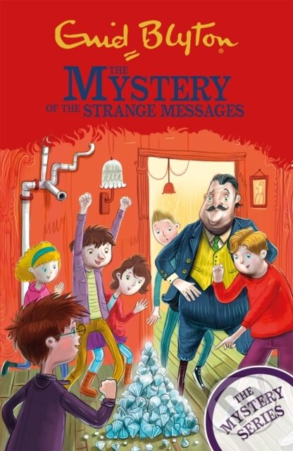 Kniha: The Mystery Series: The Mystery of the Strange Messages (Enid Blyton). Hodder Children's Books, 2021 Kniha: The Mystery Series: The Mystery of the Strange Messages (Enid Blyton). Hodder Children's Books, 2021