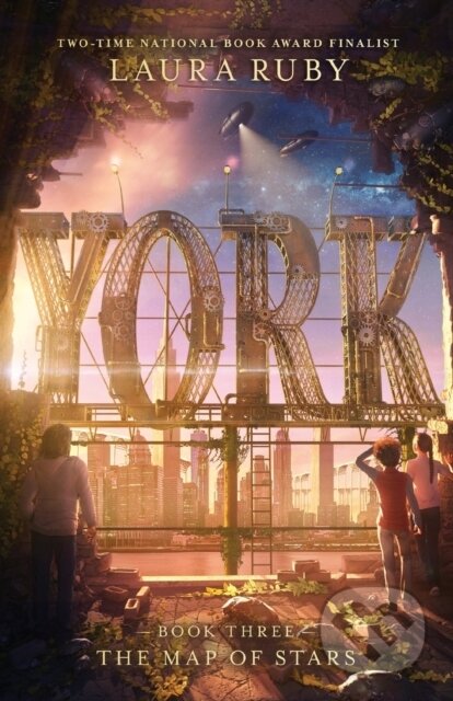 Kniha: York: The Map of Stars (Laura Ruby). , 2021 Kniha: York: The Map of Stars (Laura Ruby). , 2021