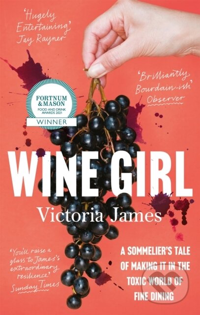 Kniha: Wine Girl (Victoria James). Fleet, 2021 Kniha: Wine Girl (Victoria James). Fleet, 2021