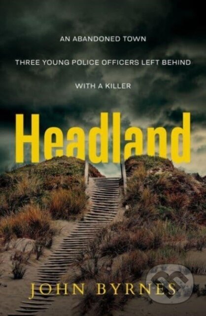 Kniha: Headland (John Byrnes). Allen and Unwin, 2022 Kniha: Headland (John Byrnes). Allen and Unwin, 2022