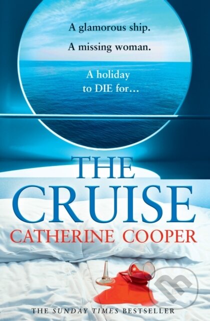 Kniha: The Cruise (Catherine Cooper). HarperCollins, 2022 Kniha: The Cruise (Catherine Cooper). HarperCollins, 2022