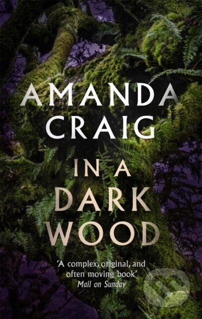 Kniha: In a Dark Wood (Amanda Craig). Abacus, 2022 Kniha: In a Dark Wood (Amanda Craig). Abacus, 2022