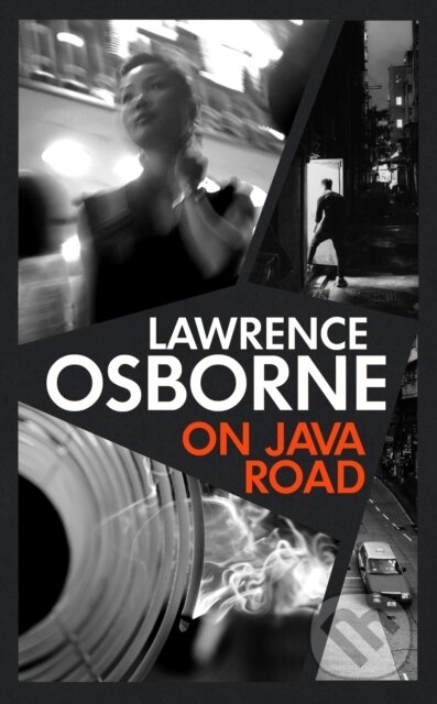 Kniha: On Java Road (Lawrence Osborne). Hogarth, 2022 Kniha: On Java Road (Lawrence Osborne). Hogarth, 2022