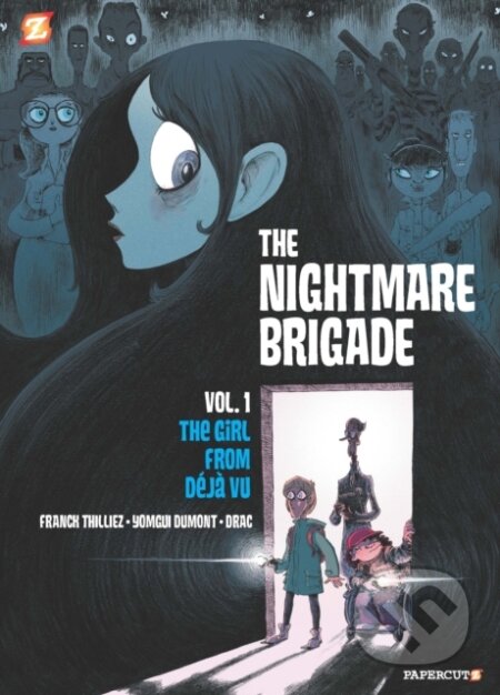 Kniha: The Nightmare Brigade Vol. 1 (Franck Thillez). Papercutz, 2022 Kniha: The Nightmare Brigade Vol. 1 (Franck Thillez). Papercutz, 2022